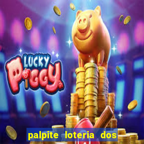 palpite loteria dos sonhos de hoje